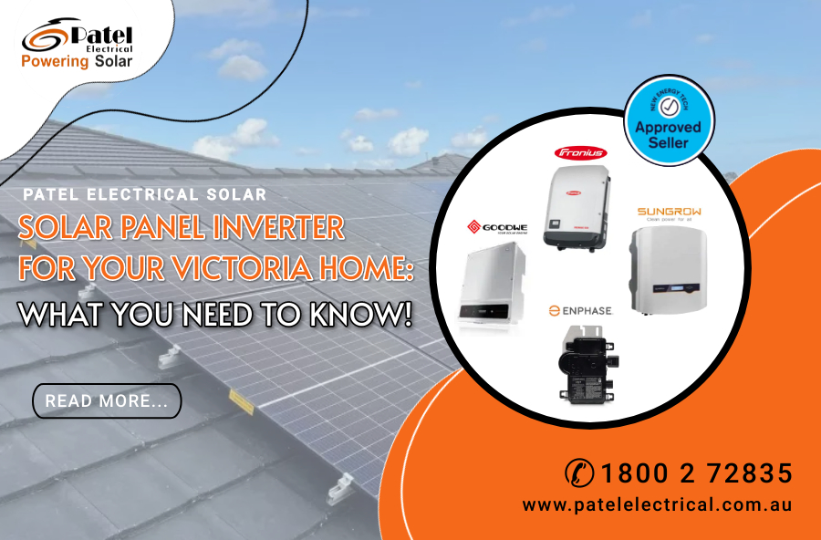 Solar Panel Inverter for Your Victoria Home: What you need to Know!